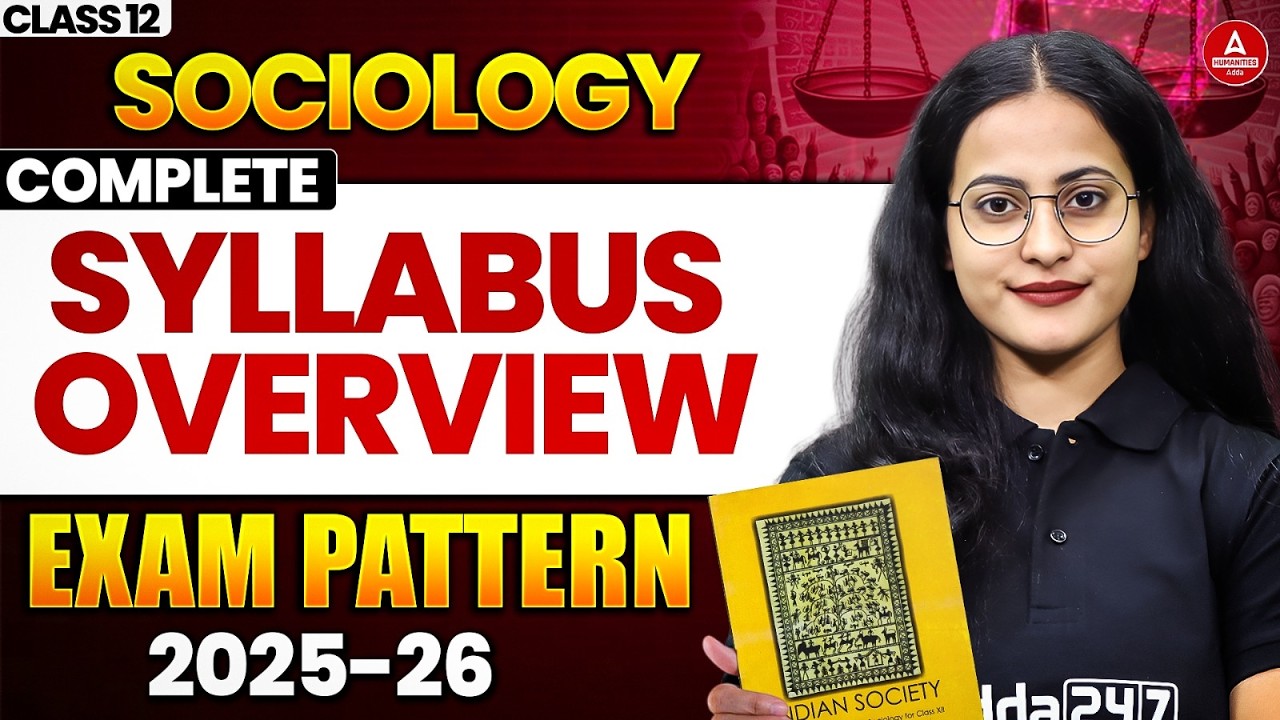 Class 12 Sociology 2025&ndash;26 Syllabus | Chapter-Wise Weightage & Marks Distribution (Full Guide)
