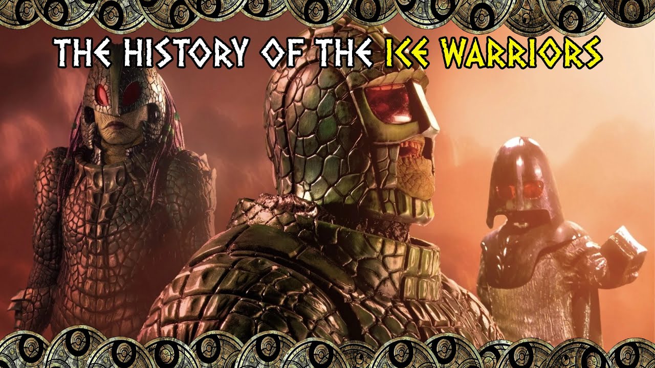 The History Of: The Ice Warriors