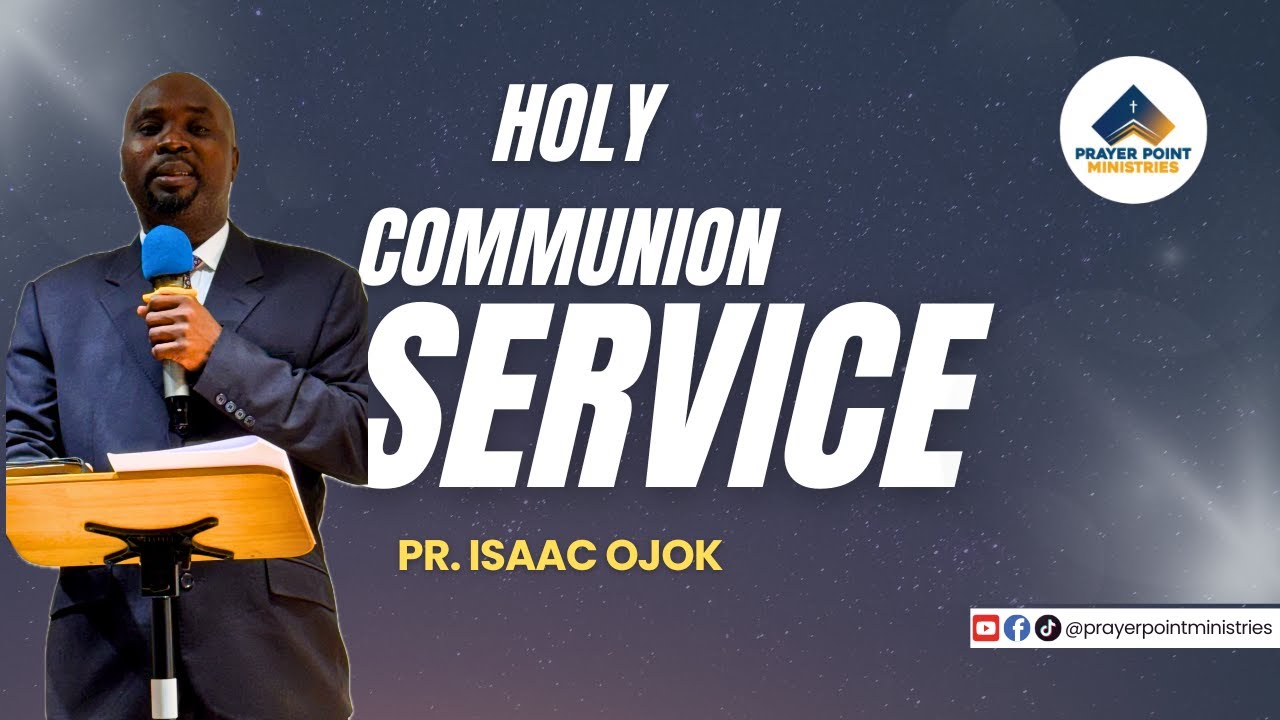 🔴THE MAN WHO WILL ATTRACT THE BLESSING OF GOD | HOLY COMMUNION SERVICE BY PR ISAAC OJOK | EPISODE 77