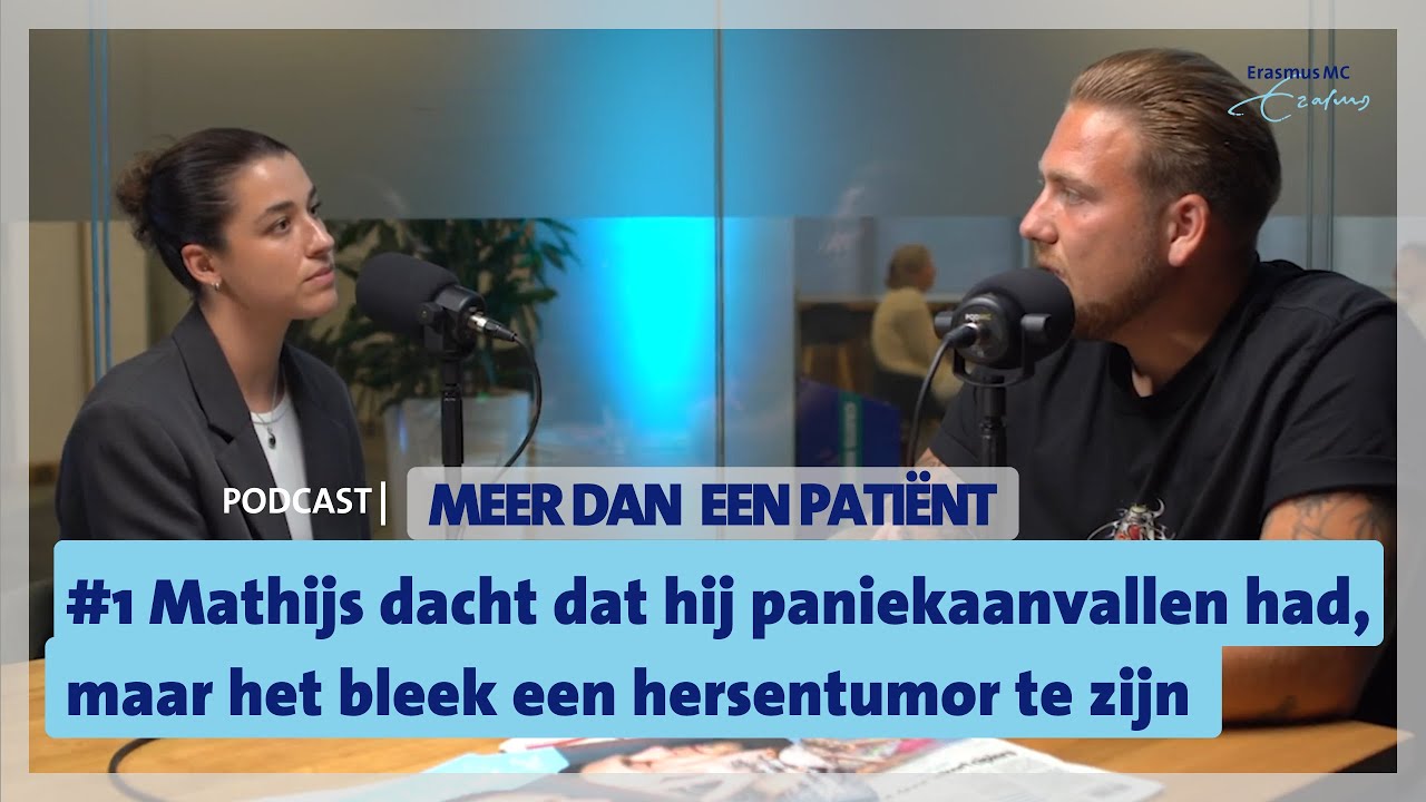 Mathijs dacht dat hij paniekaanvallen had, maar het bleek een hersentumor te zijn | Podcast