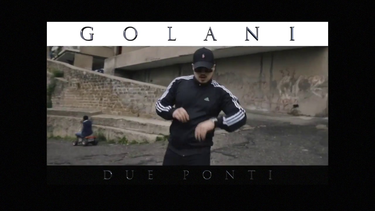 GOLANI - Due Ponti [Official Video]