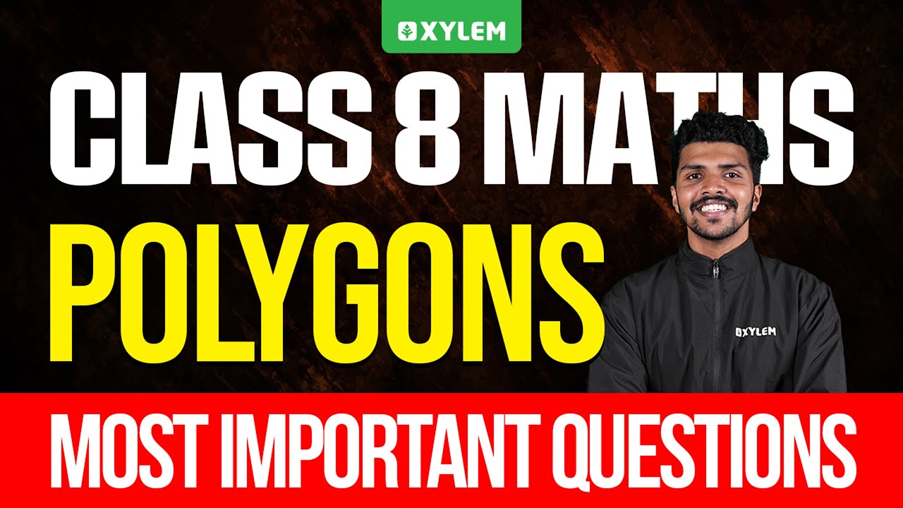 Class 8 Onam Exam | Polygons : Most Important Questions | Xylem Class 8