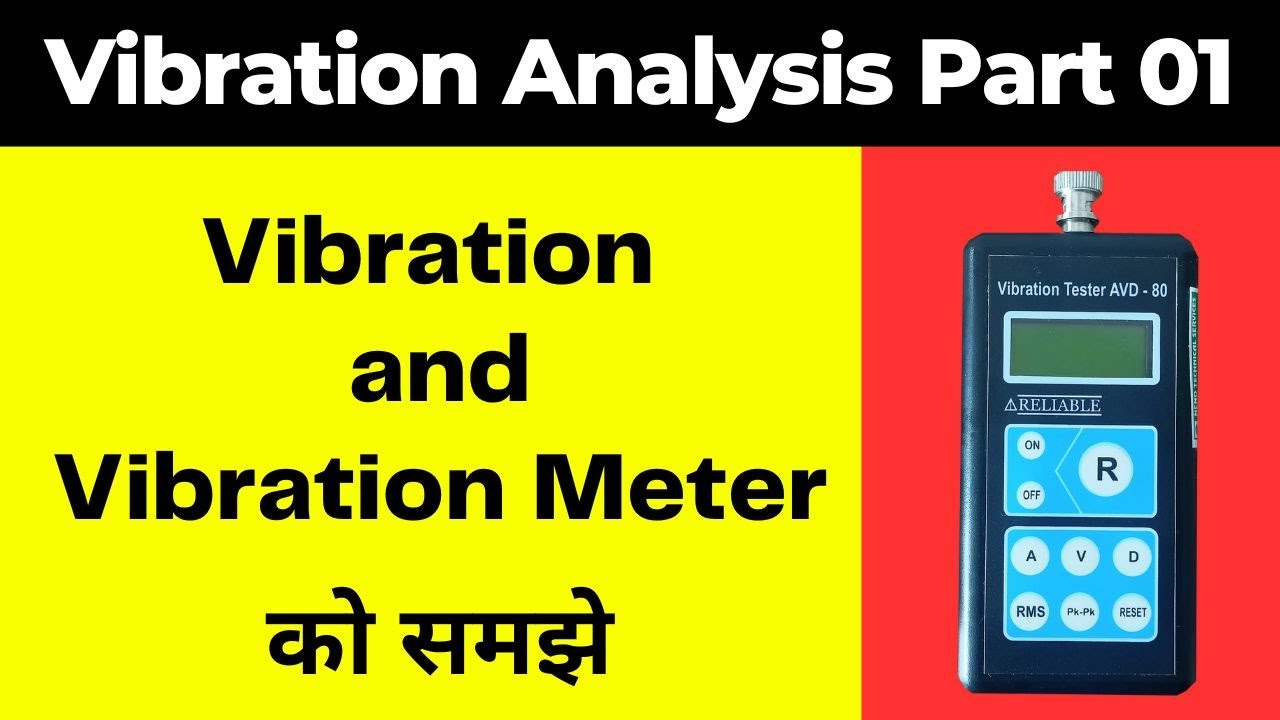 What is Vibration and Vibration Meter | Vibration Analysis Part 01 | Hindi |