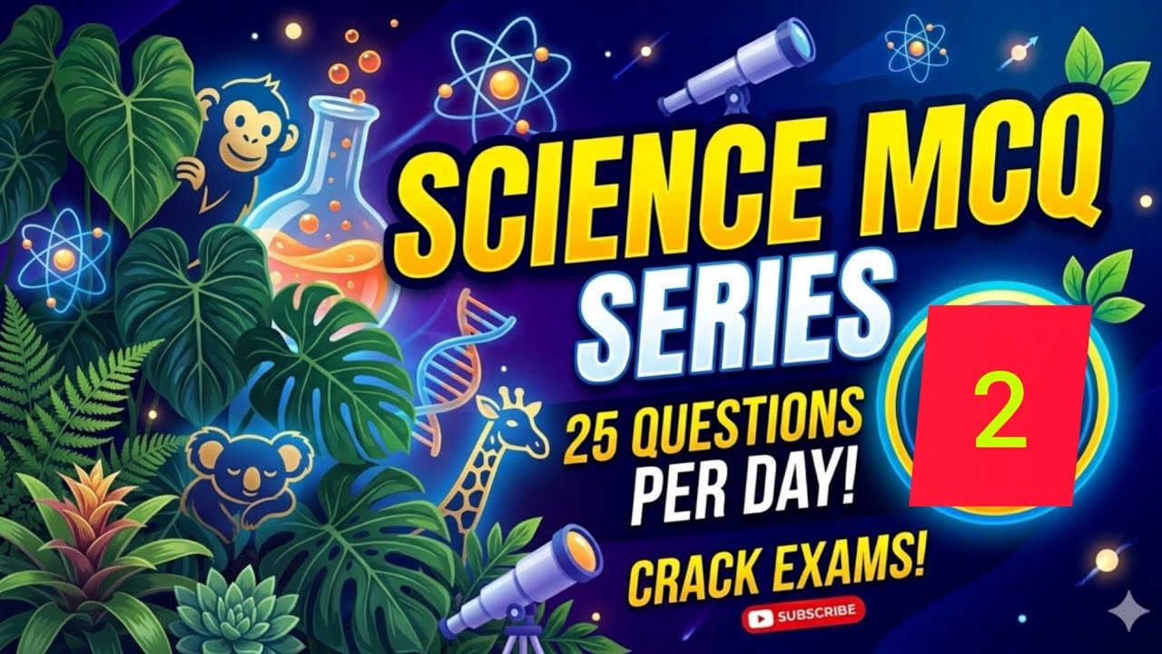 Science MCQ Series per day 25 Question Day - 2 For All Railway Exam 