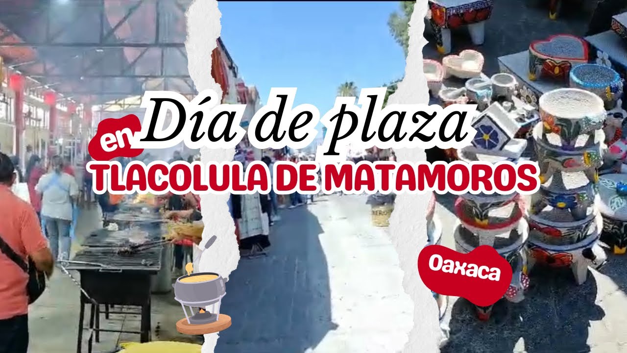 ✌️DOMINGO DE PLAZA EN TLACOLULA DE MATAMOROS OAXACA ✌️el tianguis más grande y antiguo de  🇲🇽