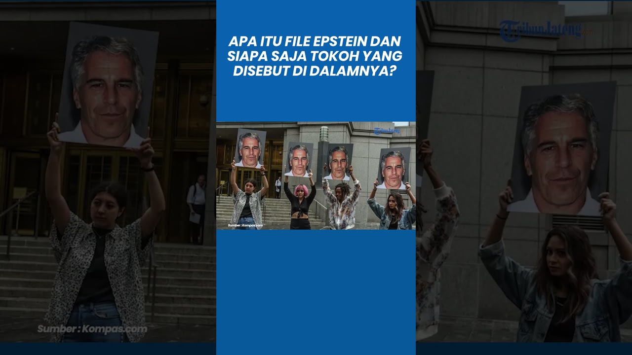 Apa Itu File Epstein dan Siapa Saja Tokoh yang Disebut di Dalamnya?