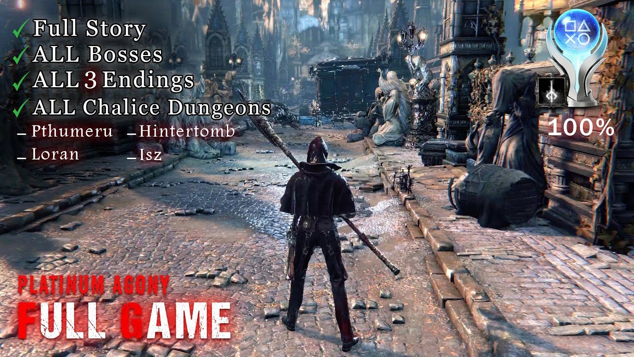 Bloodborne &ndash; Platinum Agony | Not as Easy as They Say | 100% Full Walkthrough | No Commentary