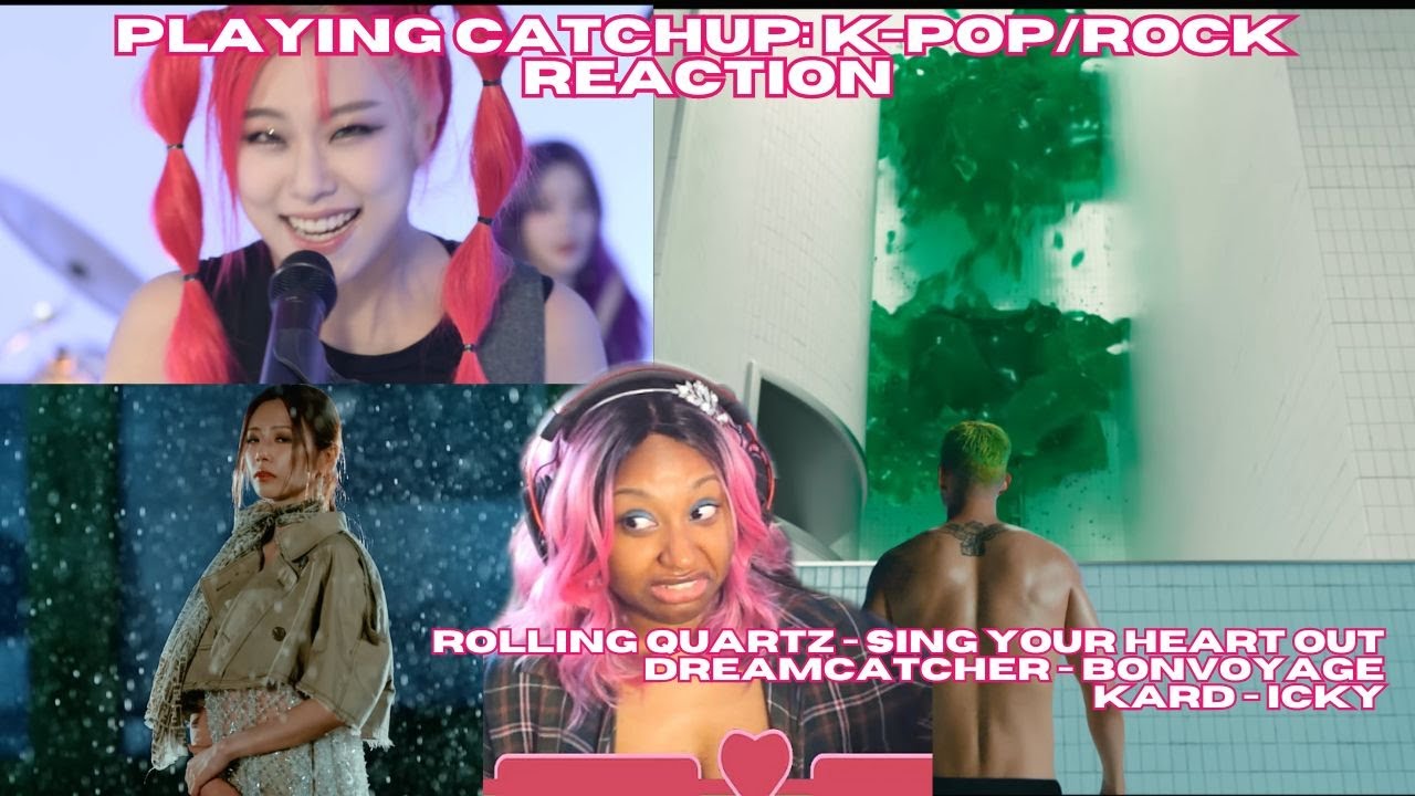 PLAYING CATCH UP PT.1 [ROLLING QUARTZ + DREAMCATCHER + KARD] #KPOP #KROCK // 2ND GEN STAN REACTS