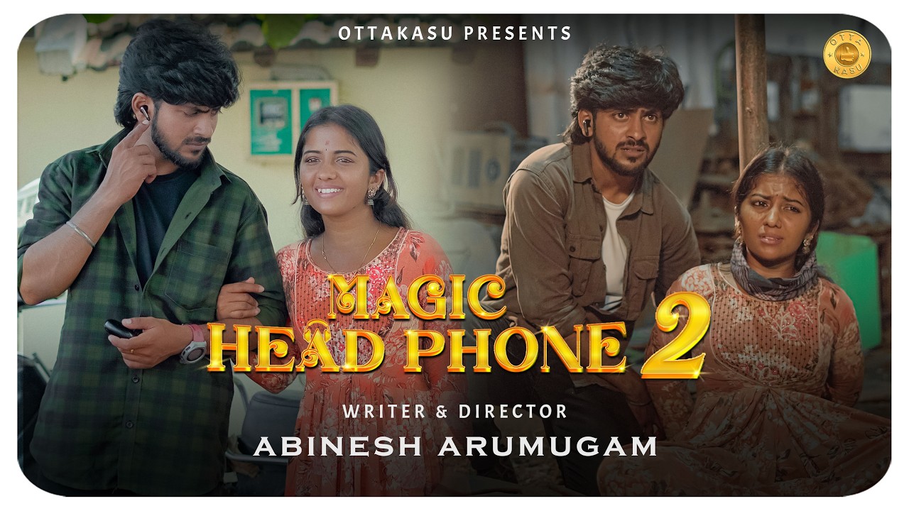 MAGIC HEADPHONE version2 | Ft. KARAN & HARINI | ABINESH ARUMUGAM | OTTAKASU 2026