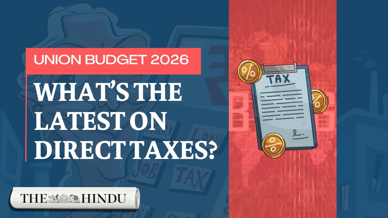 Union Budget 2026: What's the latest on direct taxes?