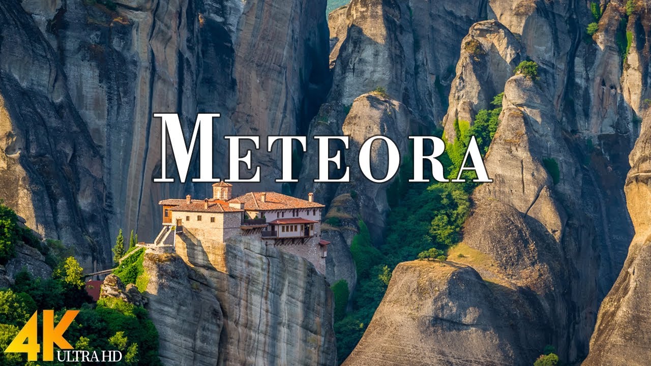 Meteora, Greece 4K Ultra HD &bull; Stunning Footage Meteora, Scenic Relaxation Film with Calming Music.
