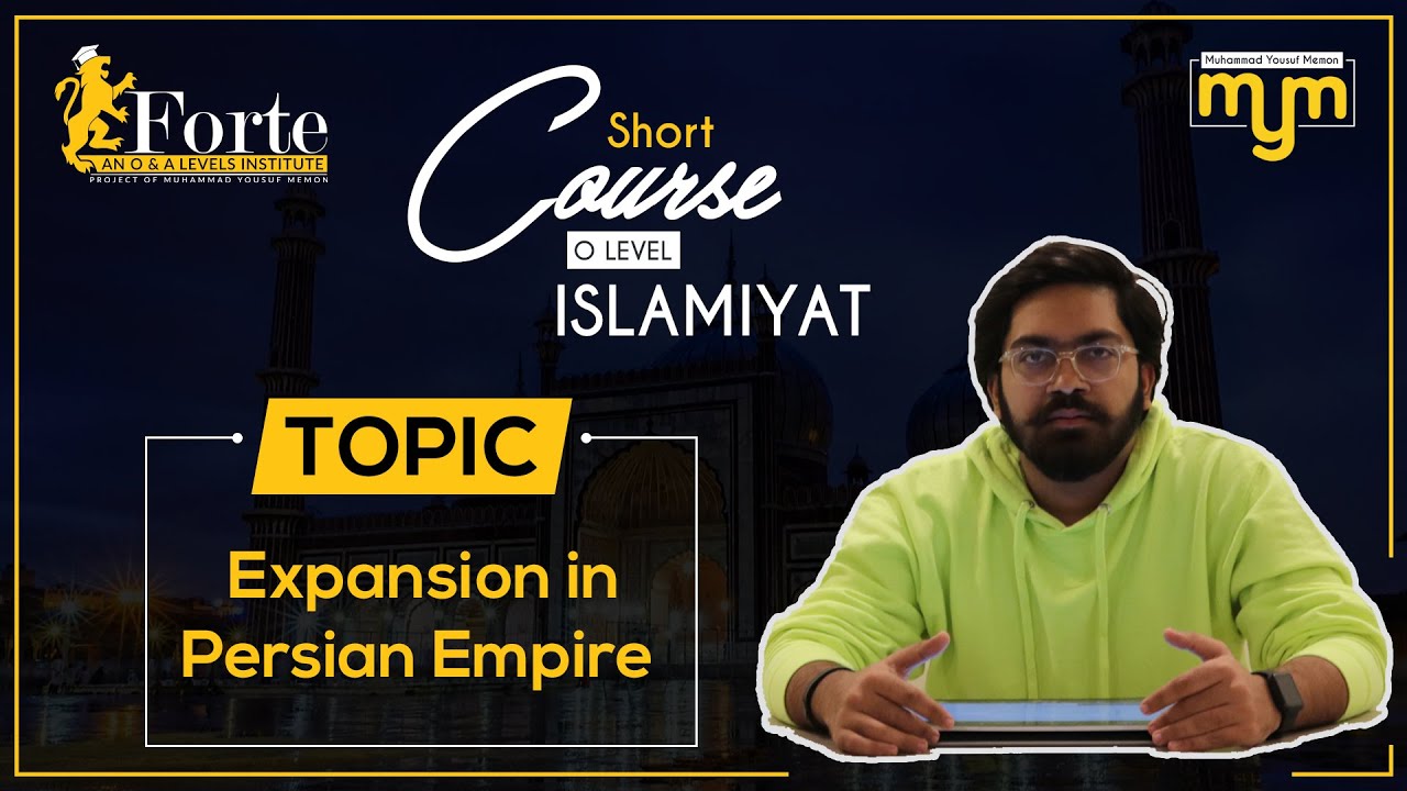 Persian Conquests | Caliphate of Abu Bakr | Olevel Islamiyat | 2058/02 | Muhammad Yousuf Memon