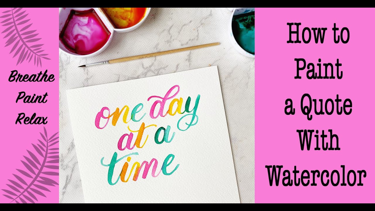 Let's Paint a Quote With Watercolor