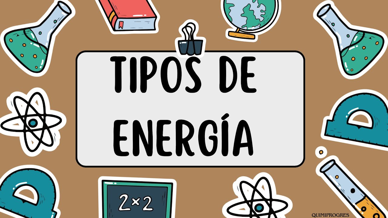 💡 Tipos de energía con ejemplos fáciles 🔥⚡🌊 (¡Entiéndelo de una vez por todas!)