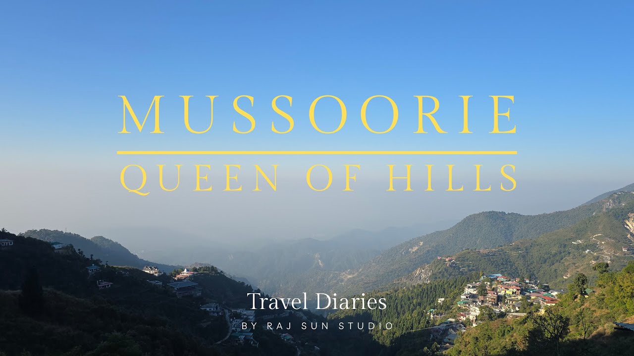 📍 Mussoorie Travel Vlog | Queen of Hills | Raj Sun Studio 🌞