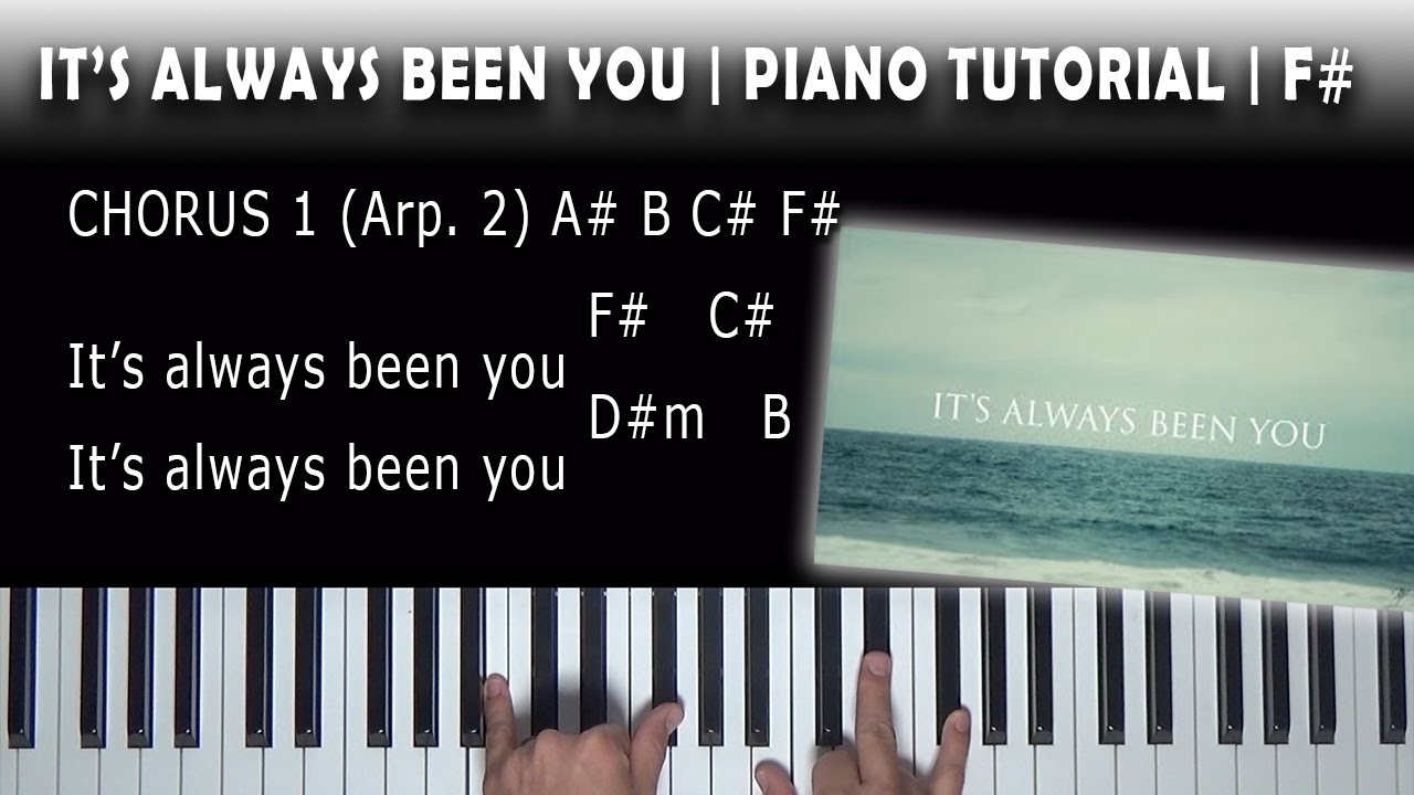 It's Always Been You | Piano Tutorial | F#