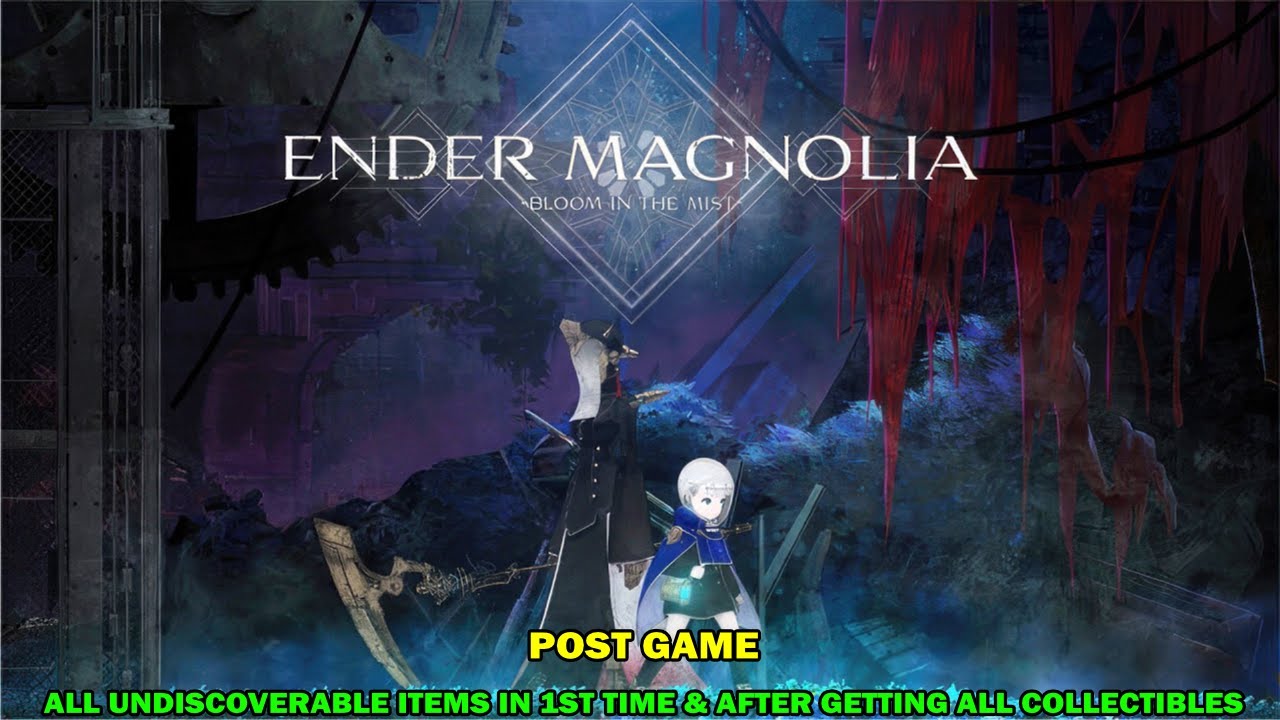 Ender magnolia walkthrough - Post game - All undiscoverable locations after unlocking all skills