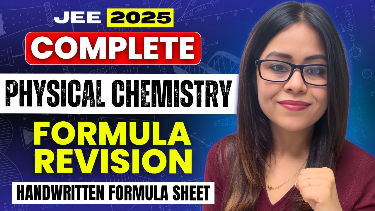 JEE 2025 : Complete Physical Chemistry | Formula Revision #jee2025