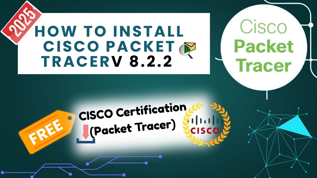 FREE Cisco Packet Tracer Certification | Download & Install Cisco Packet Tracer Step-by-Step [2025]
