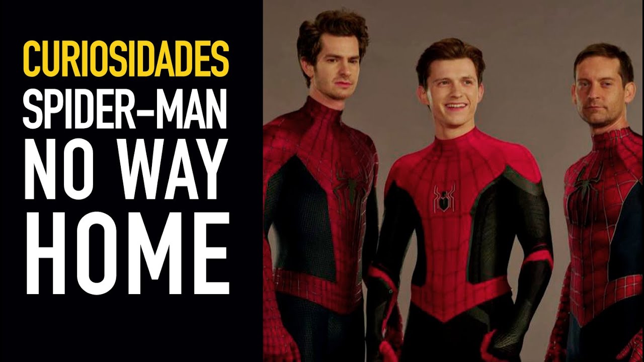Curiosidades Spider-Man No Way Home