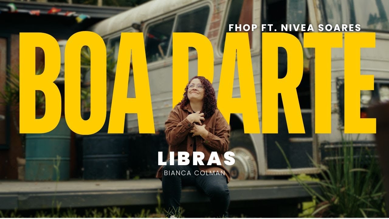 A Boa Parte - Fhop Music, Nívea Soares / Música em Libras