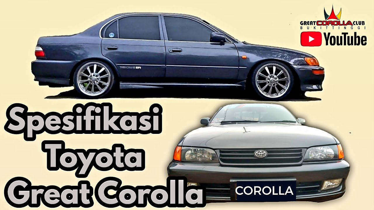 Sekilas spesifikasi toyota great corolla | ae101