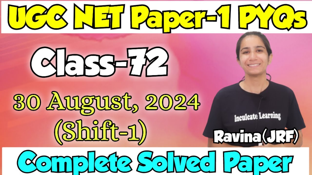 Class-72 UGC NET Paper-1 PYQs Practice/30 August, 2024 Shift-1 Complete Solved Paper-1#ugcnet