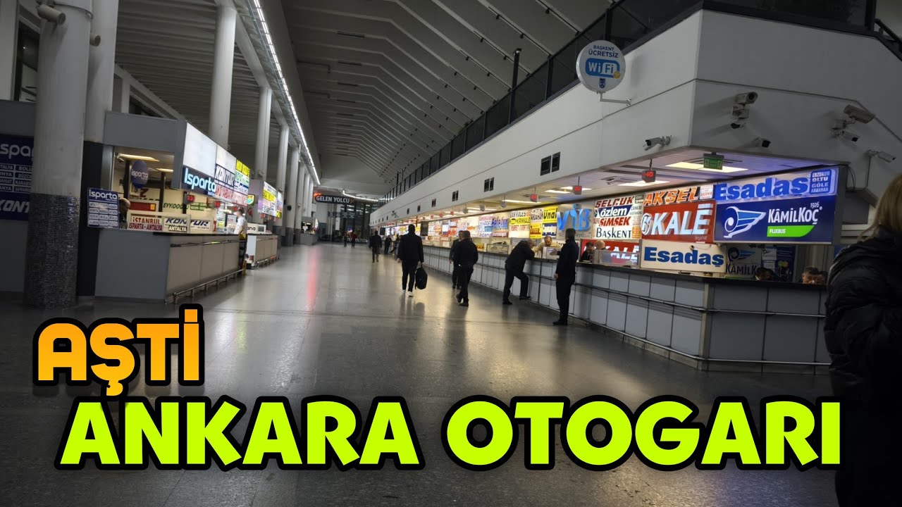 Ankara Otogar / Walk Tour /Aşti