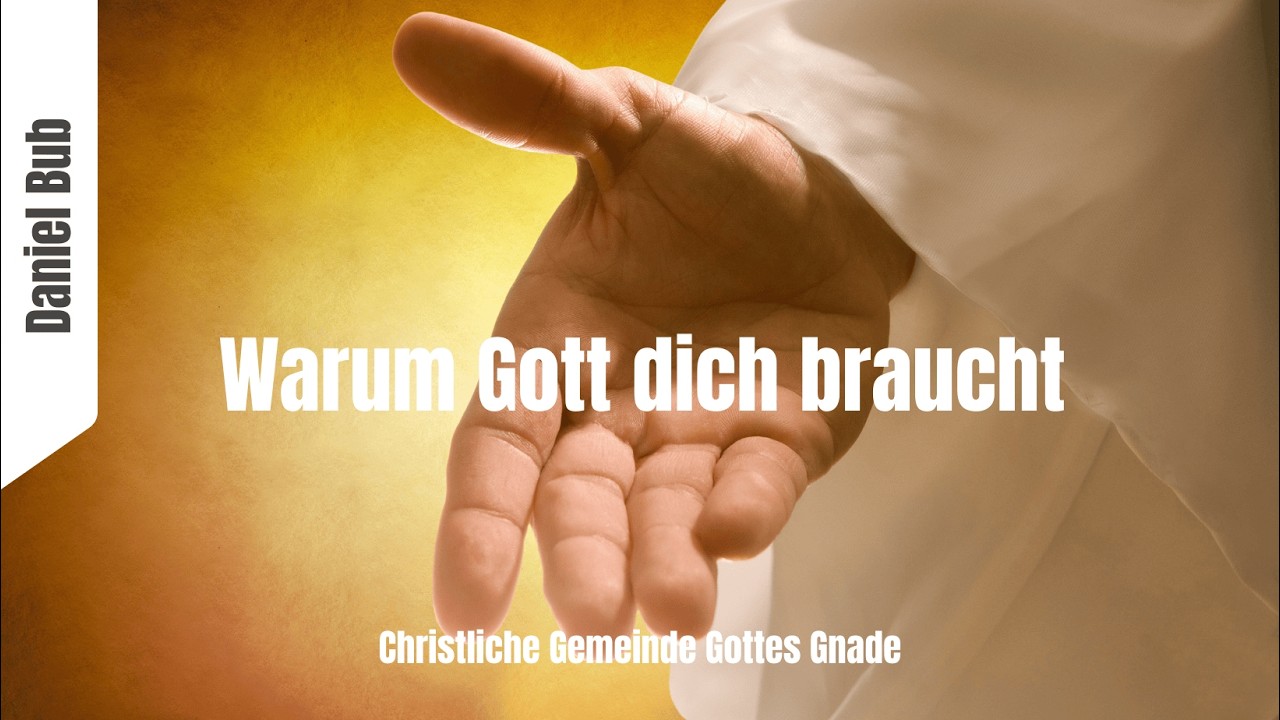 Warum Gott dich braucht I Daniel Bub