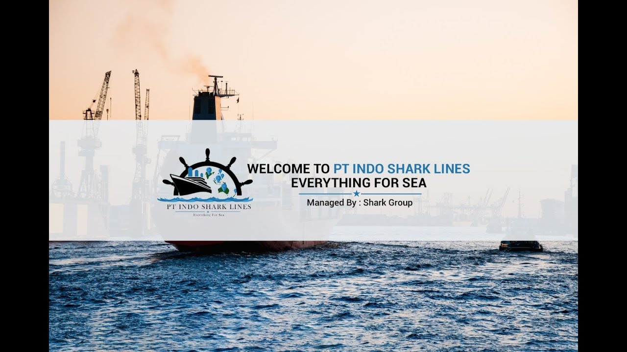 Welcome to PT Indo Shark lines #everythingforsea #sharkgroup #shipmanagment #crewmanagment