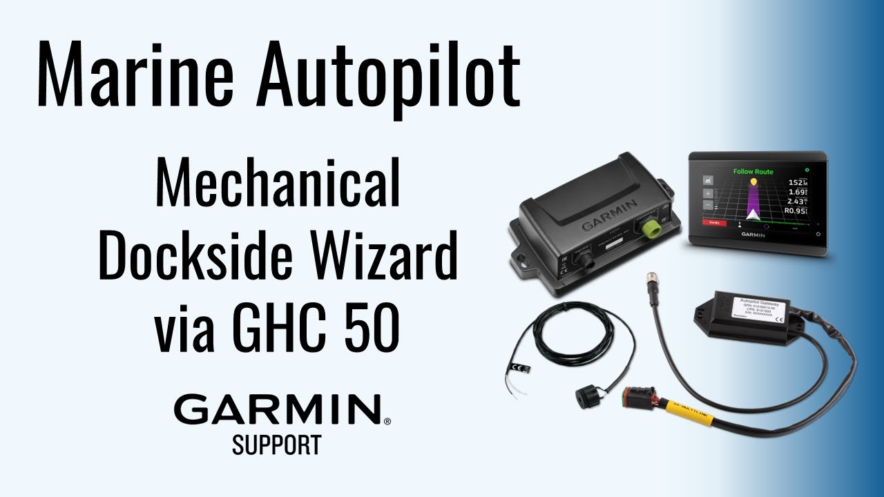 Marine Autopilot | Dockside Wizard via GHC&trade; 50 (Mechanical) | Garmin Support