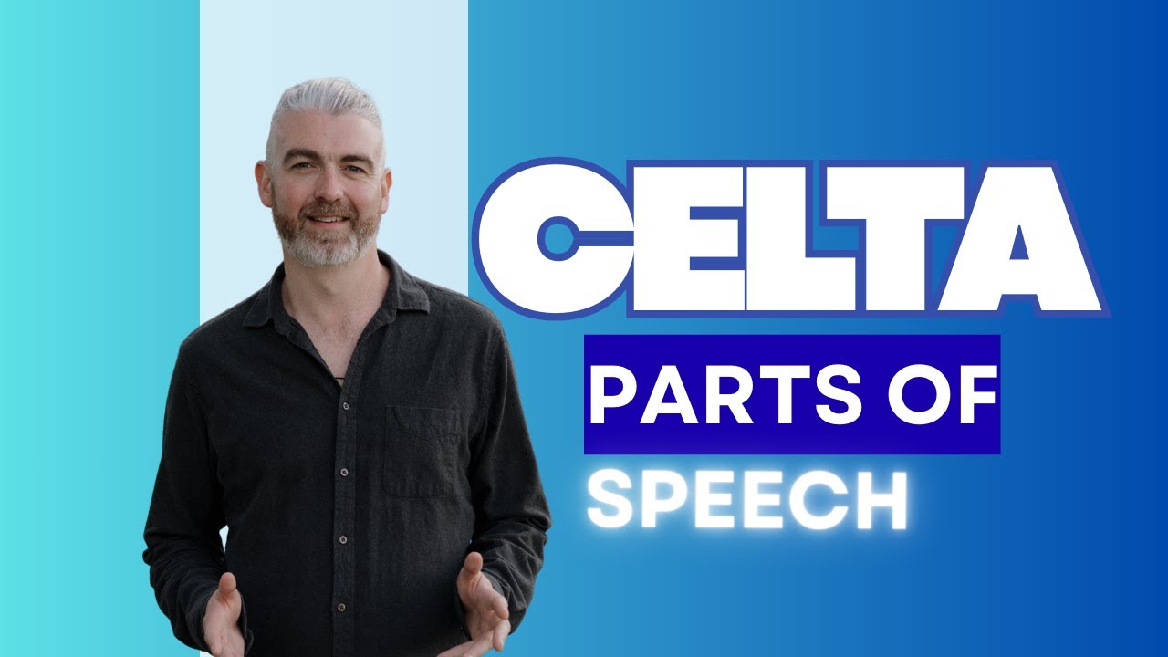 CELTA & TEFL День 12: Анализ языка 2: Части речи