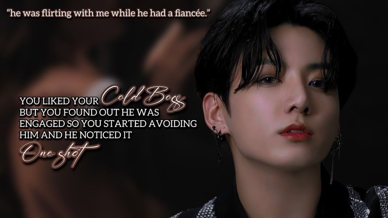 When u like ur boss but he has a fiancée so u start ignoring him & he notices | Jungkook One Shot