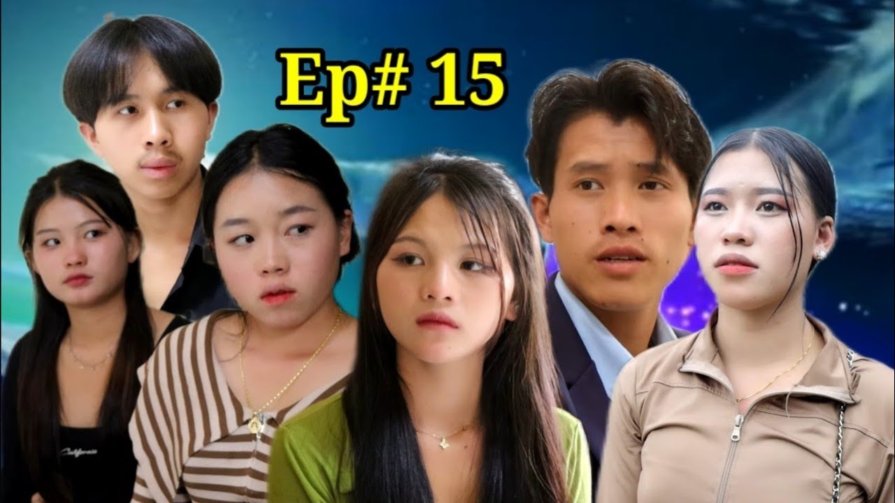 Niam tij txis kwv lub neej tu siab Ep# 15.