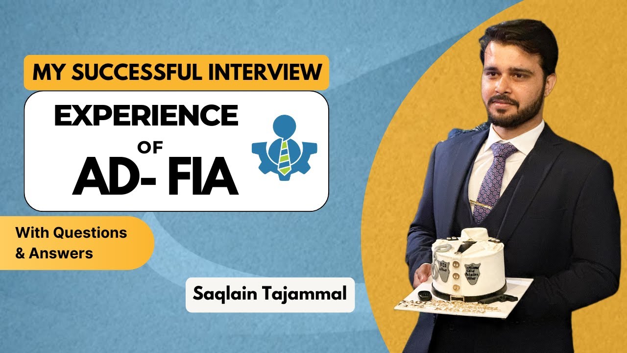 🏆AD-FIA Interview Questions and Answers: Boost Confidence with Saqlain Tajammal's Insights! 🚀