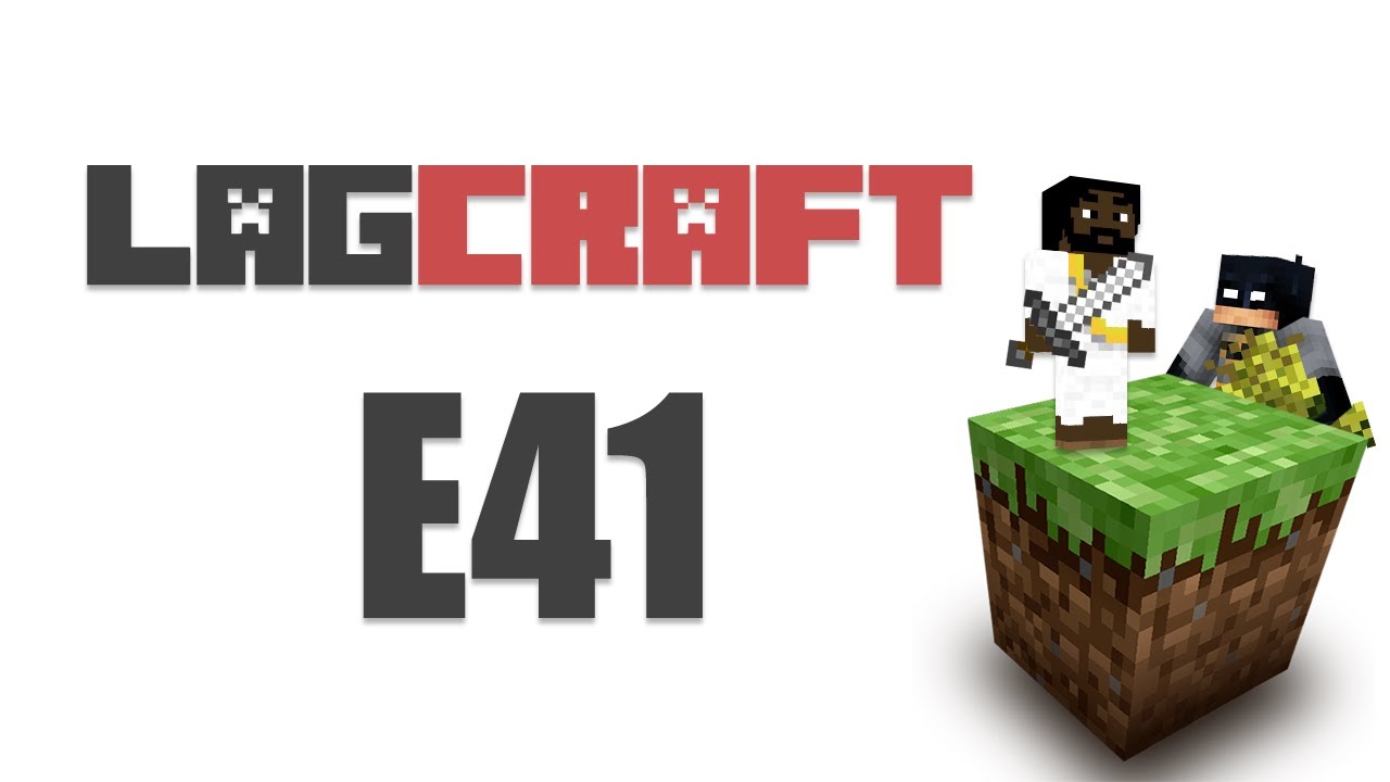 LAGCRAFT E41 -- [Jeff's POV LAGTV2]