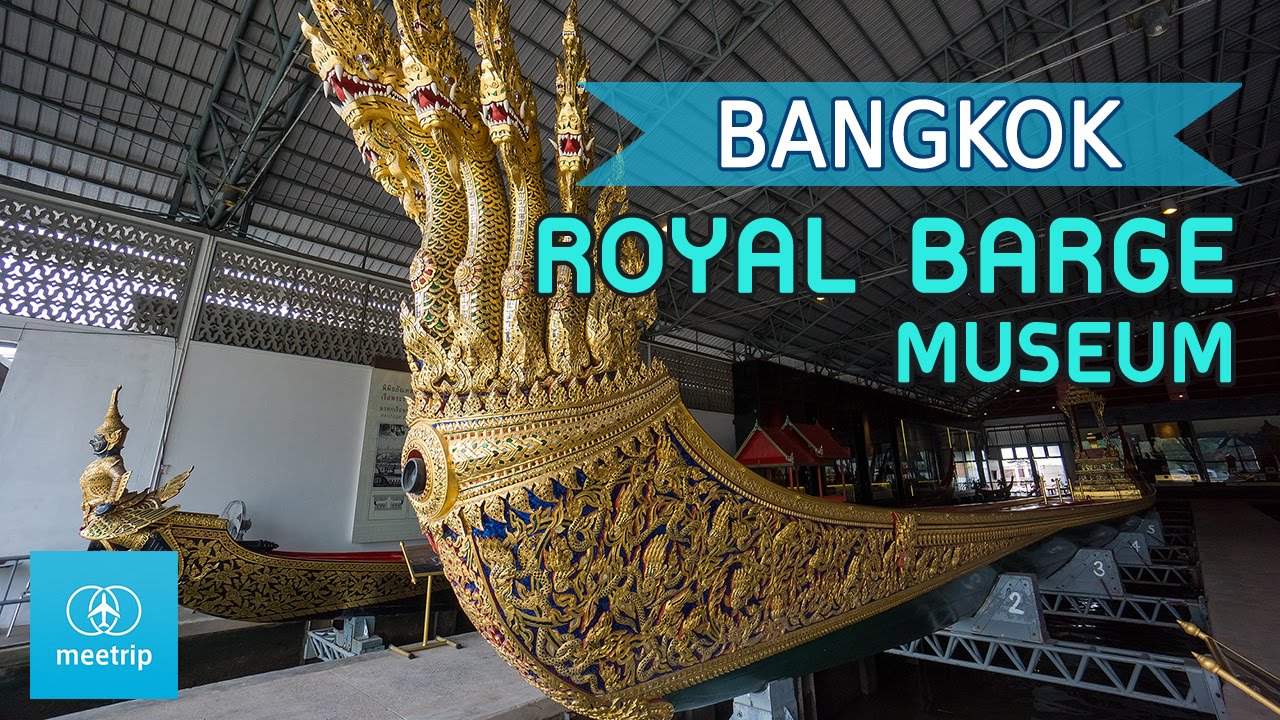 Bangkok Travel Guide - Bangkok Museum - Royal Barge Museum | Meetrip