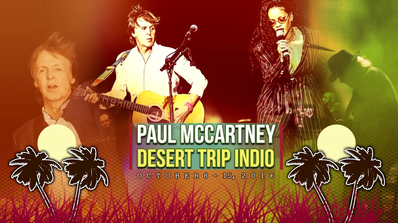 Paul McCartney - Desert Trip 2016 (Two Nights)