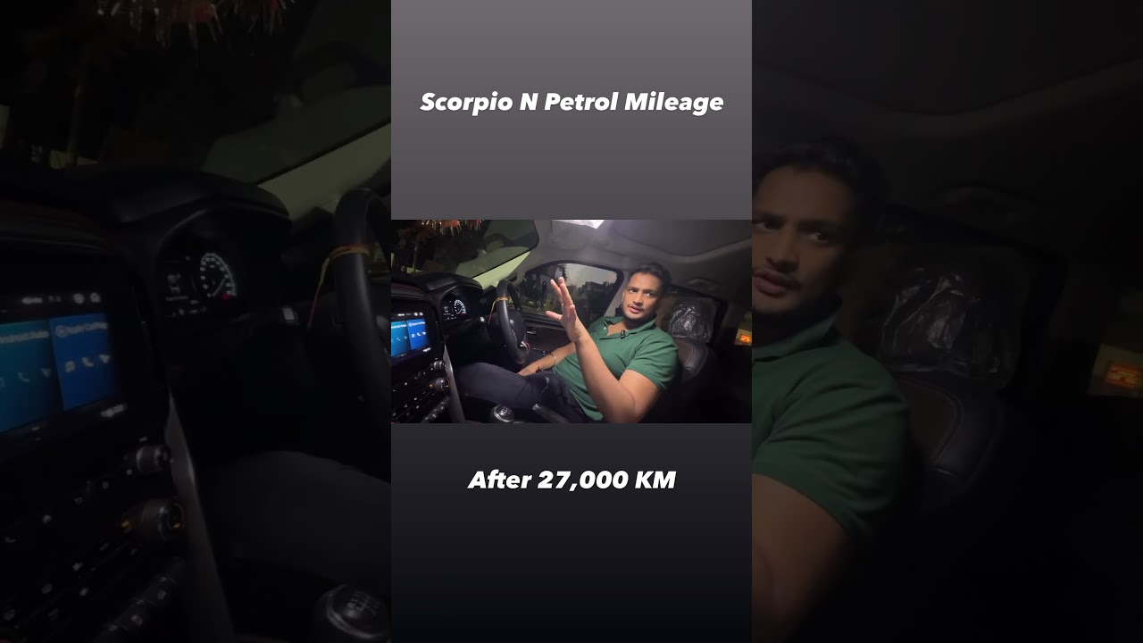Mahindra Scorpio N Petrol Mileage after 27000 Km #scorpion #mahindrascorpio #shortsyoutube