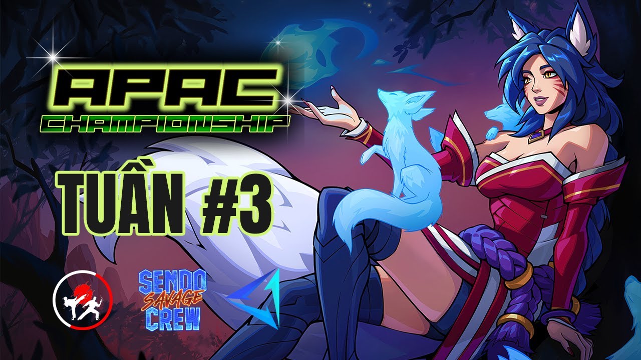 [🔴TRỰC TIẾP] APAC CHAMPIONSHIP Tuần #3