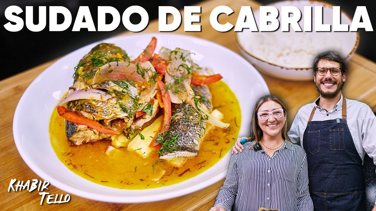 APRENDE A COCINAR UN SUDADO DE PESCADO CON CABRILLA | KHABIR TELLO