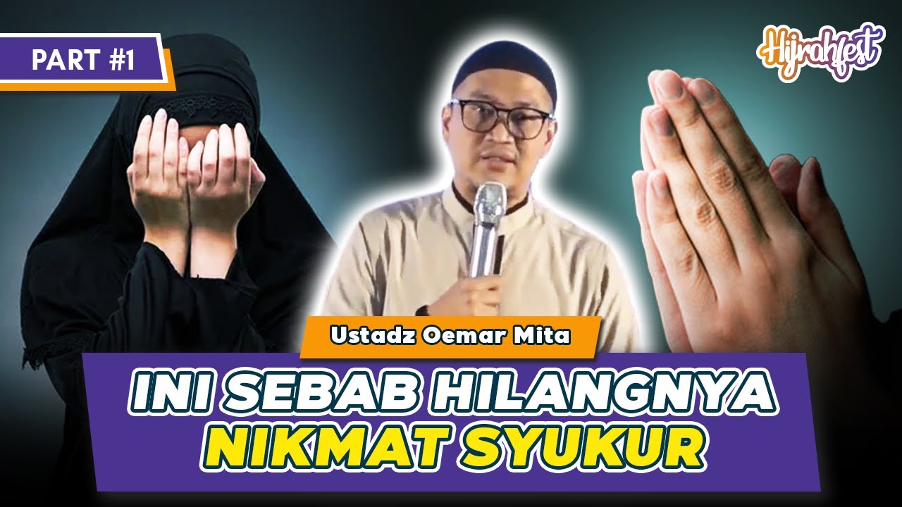 CARA BERSYUKUR TANPA MELIHAT TERAS KEHIDUPAN ORANG PART 1  - UST OEMAR MITA