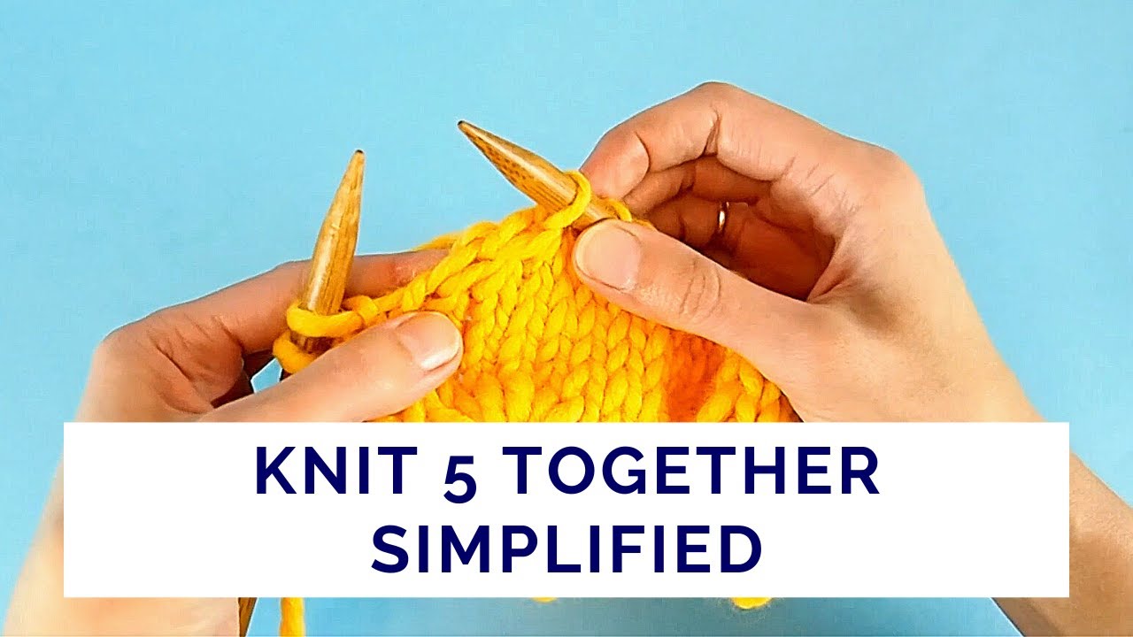 Knit 5 Together - Two Easy Ways