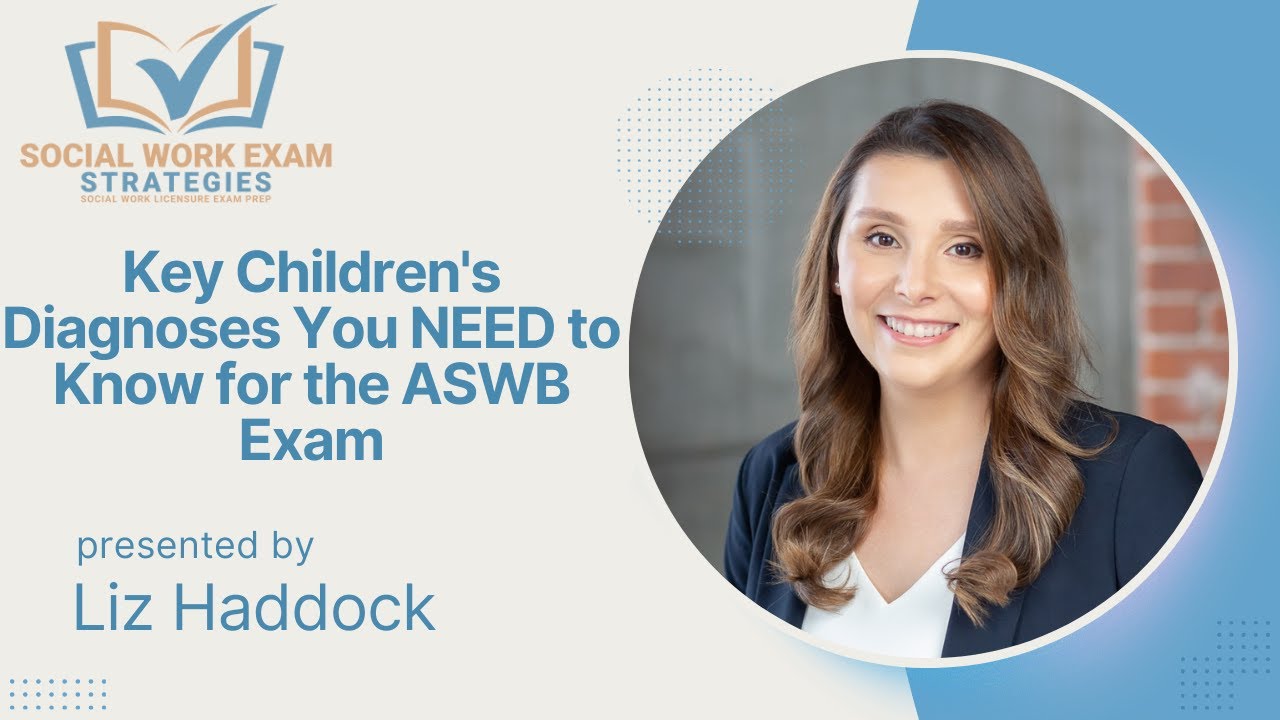 Master Children's Diagnoses for the ASWB Exam | Social Work Exam Prep