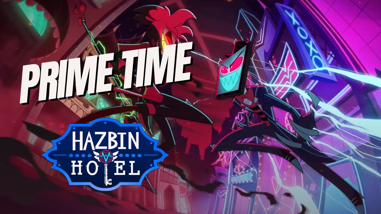 Prime Time | Hazbin Hotel Season 2 | Vox Original Song