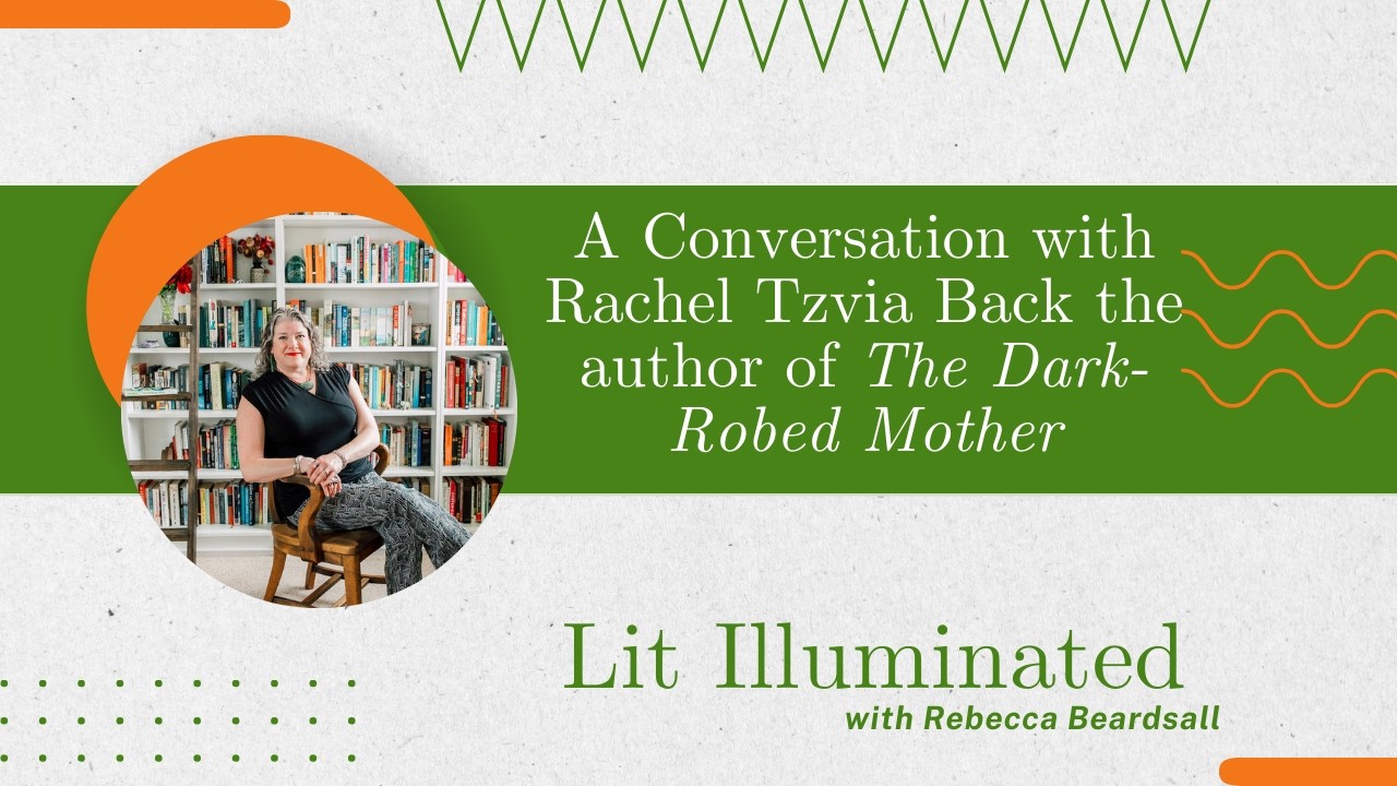 The Dark-Robed Mother | by Rachel Tzvia Back | When Life Resists a Narrative | Lit Illuminated