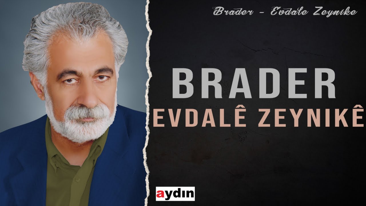 Brader - Evdalê Zeynikê