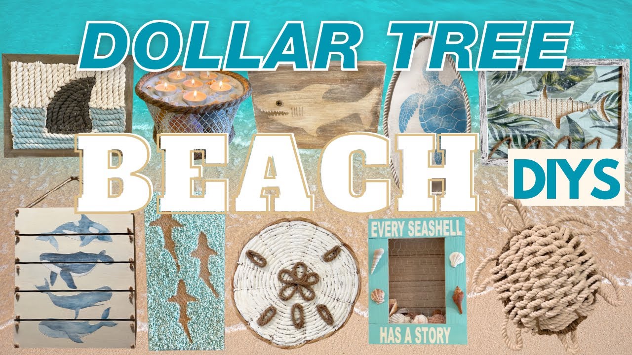 🦈 10 BEST Dollar Tree BEACH DIYS! Summer & Coastal Decor DIY