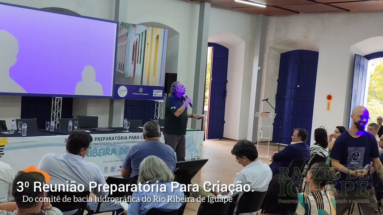 3⁰ Reunião Preparatória Para CriaçãoDo comitê de bacia hidrográfica do Rio Ribeira de Iguape.