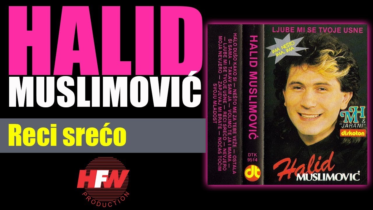 Halid Muslimovic - Reci sreco - (Audio 1988) HD